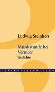 Musikstunde bei Vermeer: Gedichte