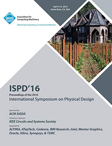 ISPD 16 2016 Symposium On Physical Design