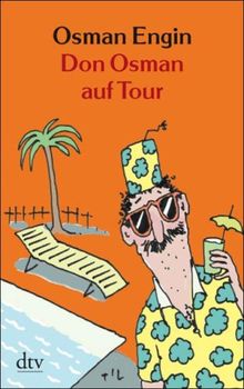 Don Osman auf Tour: Urlaubsgeschichten
