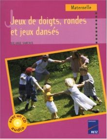 Jeux de doigts, rondes et jeux dansés