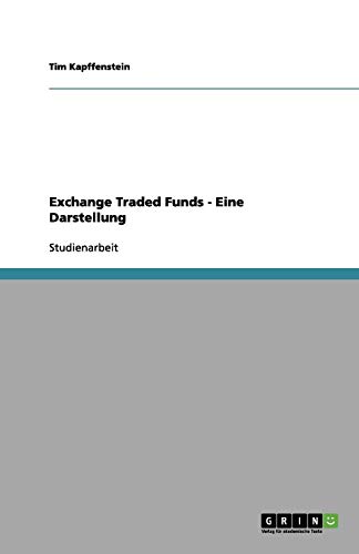 Exchange Traded Funds - Eine Darstellung
