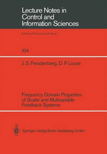 Frequency Domain Properties of Scalar and Multivariable Feedback Systems (Lecture Notes in Control and Information Sciences)