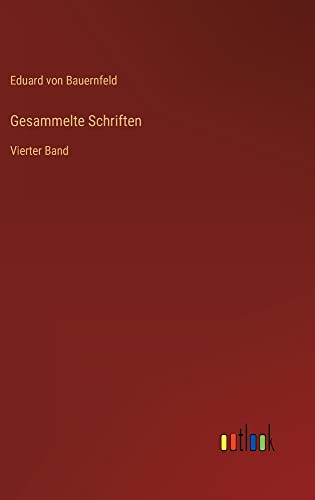 Gesammelte Schriften: Vierter Band