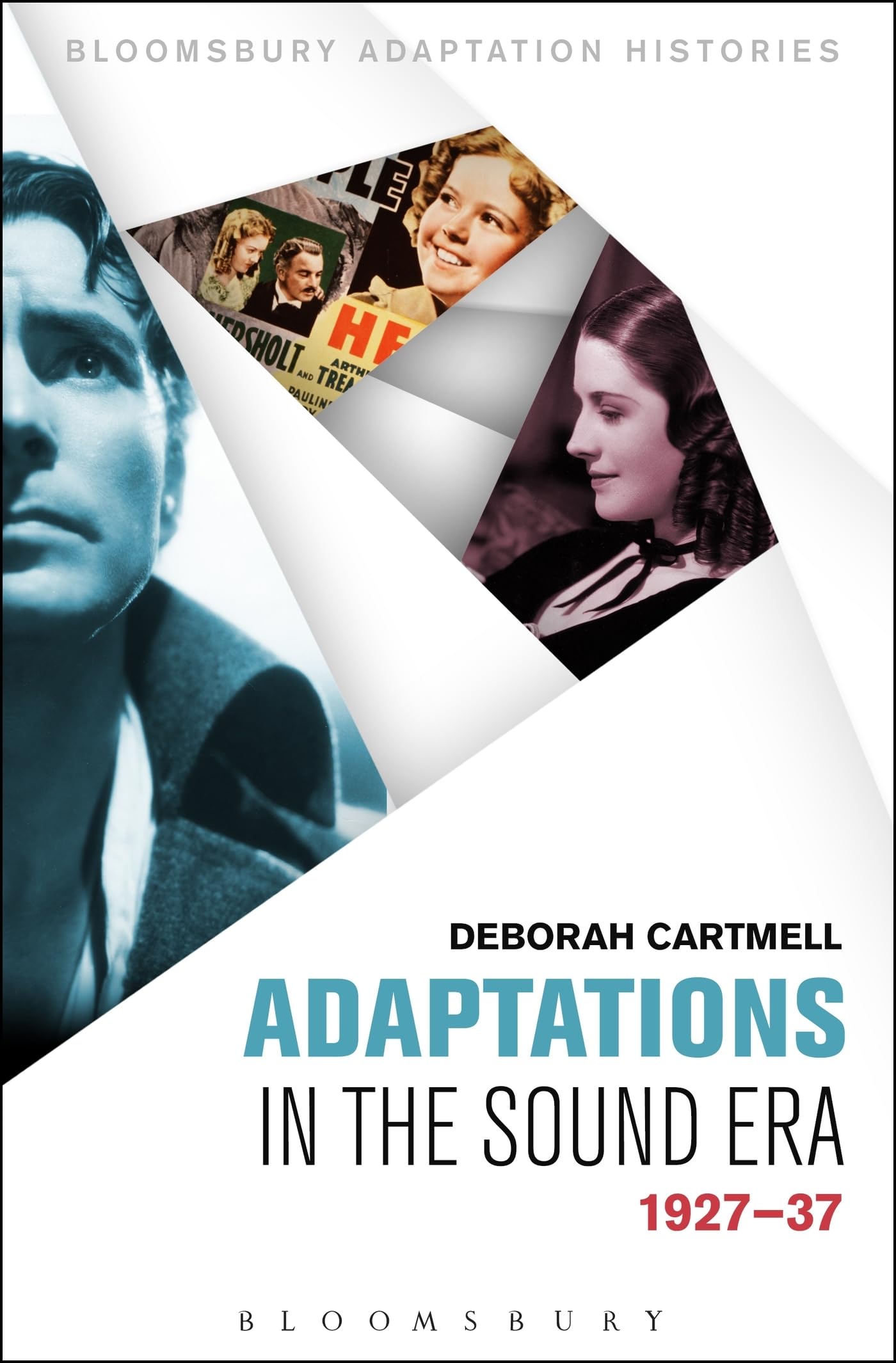 Adaptations in the Sound Era: 1927-37 (Bloomsbury Adaptation Histories)