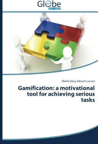 Gamification: a motivational tool for achieving serious tasks