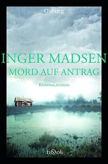 Mord auf Antrag: Kriminalroman (Osburg Tivoli)