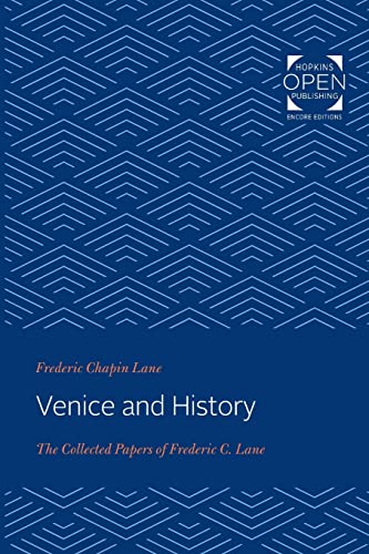 Lane, Frederic Chapin Venice And History, The Collected Papers Of Frederic C. Lane