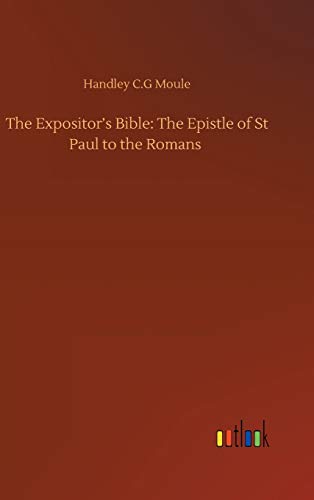 The Expositor's Bible: The Epistle of St Paul to the Romans