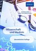 Wissenschaft und Medizin: MCW 7