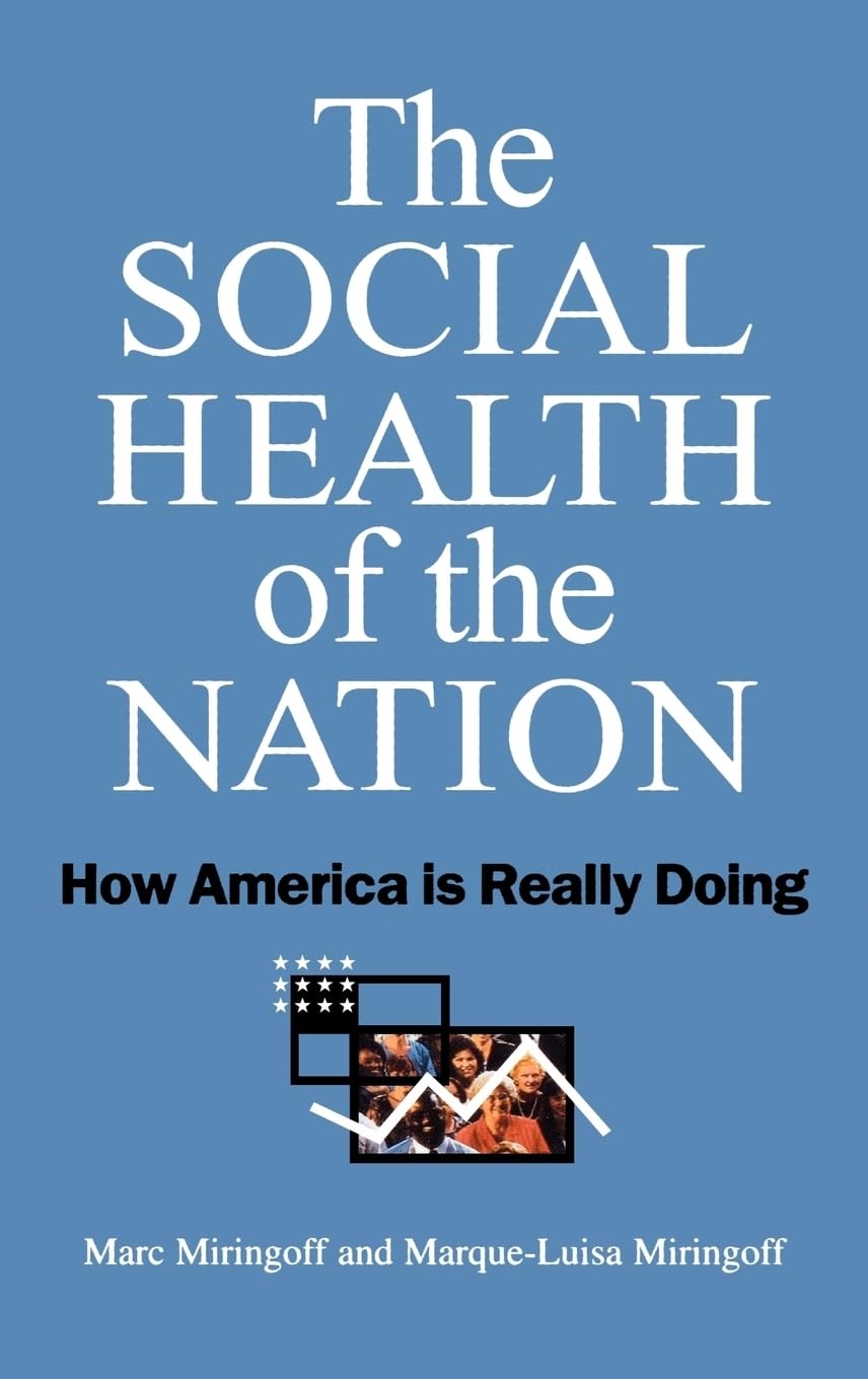 The Social Health of the Nation: How America is Really Doing