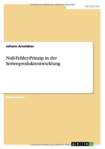Null-Fehler-Prinzip in der Serienproduktentwicklung