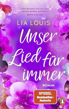 Unser Lied für immer: Roman – Der bezaubernde Liebesroman der Bestsellerautorin – erstmals im Taschenbuch