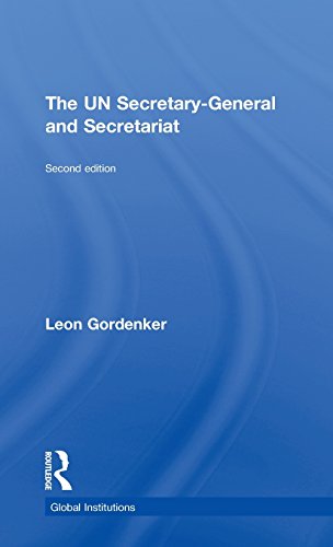 The Un Secretary-General and Secretariat (Global Institutions)