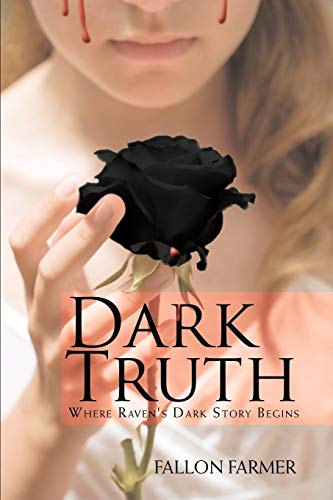 Dark Truth: Where Raven's Dark Story Begins
