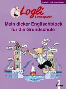 Logli-Übungsblock: Mein dicker Englischblock für die Grundschule