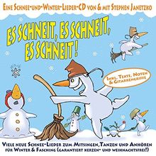 Es schneit, es schneit, es schneit!: Viele neue Schnee-Lieder zum Mitsingen, Tanzen und Anhören für Winter und Fasching