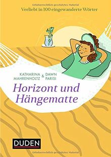 Horizont und Hängematte: Verliebt in 100 eingewanderte Wörter