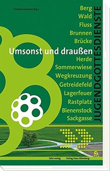 Umsonst und draußen: Jugendgottesdienste &#34;Open-Air&#34;