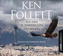 Auf den Schwingen des Adlers: Tatsachen-Thriller aus dem Iran der Revolution.