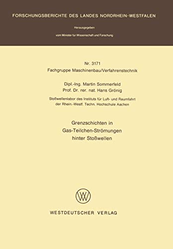 Grenzschichten in Gas-Teilchen-Strömungen hinter Stoßwellen (Forschungsberichte des Landes Nordrhein-Westfalen, 3171, Band 3171)