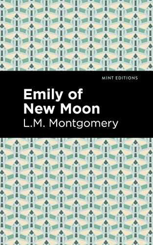 Emily of New Moon (Mint Editions―The Children's Library)