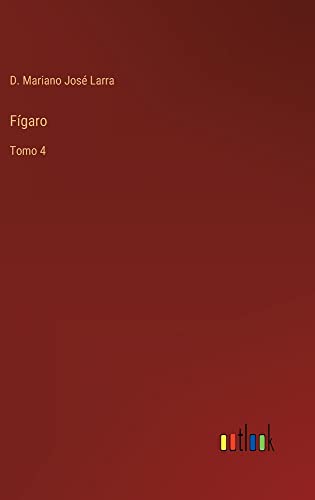 Fígaro: Tomo 4