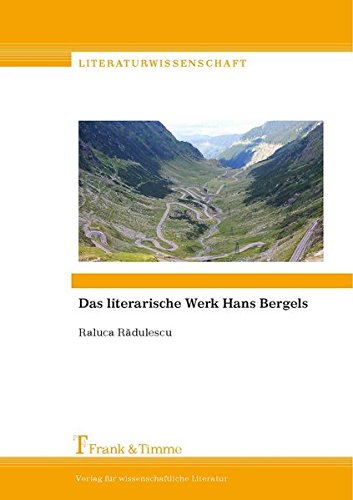 Das literarische Werk Hans Bergels (Literaturwissenschaft)