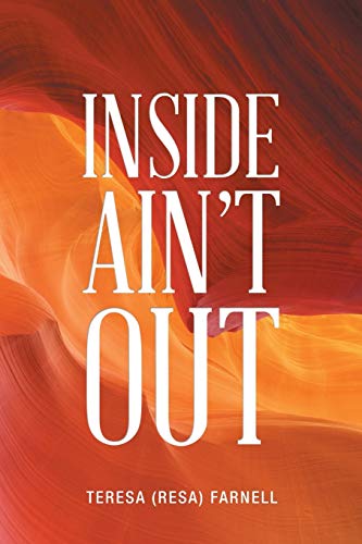 Inside Ain’t Out