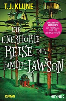 Die unerhörte Reise der Familie Lawson: Roman