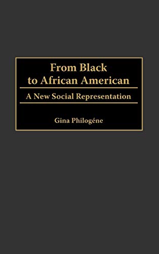 From Black to African American: A New Social Representation