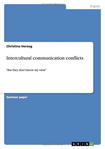 Intercultural communication conflicts: But they don't know my view