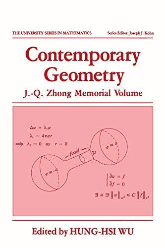 Contemporary Geometry: J.-Q. Zhong Memorial Volume (University Series in Mathematics)