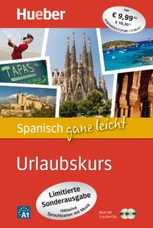 Spanisch ganz leicht Urlaubskurs - Limitierte Sonderausgabe: inklusive Sprachtrainer mit Musik / Paket