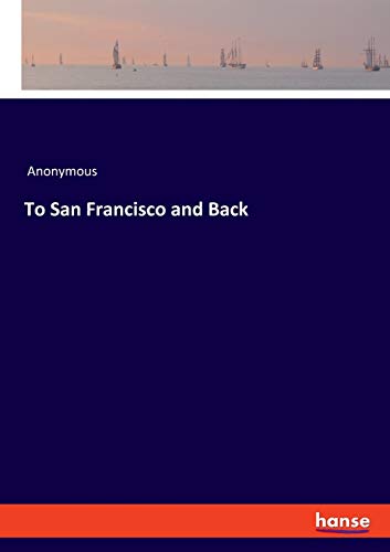 To San Francisco and Back