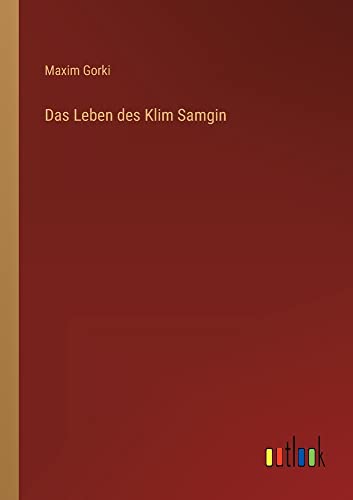 Das Leben des Klim Samgin