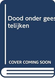 Dood onder geestelijken (Een Adam Dalgliesh-roman)