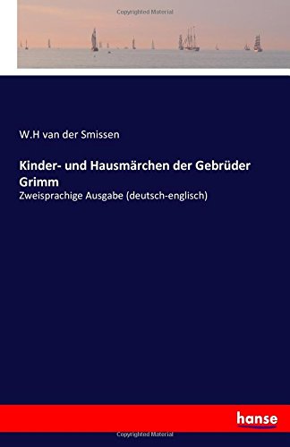 Kinder- und Hausmärchen der Gebrüder Grimm: Zweisprachige Ausgabe (deutsch-englisch)