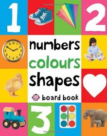 Numbers, Colours, Shapes (First 100 Soft to Touch Board Books)