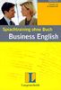 Sprachtraining ohne Buch: Business English, 3 Audio-CDs