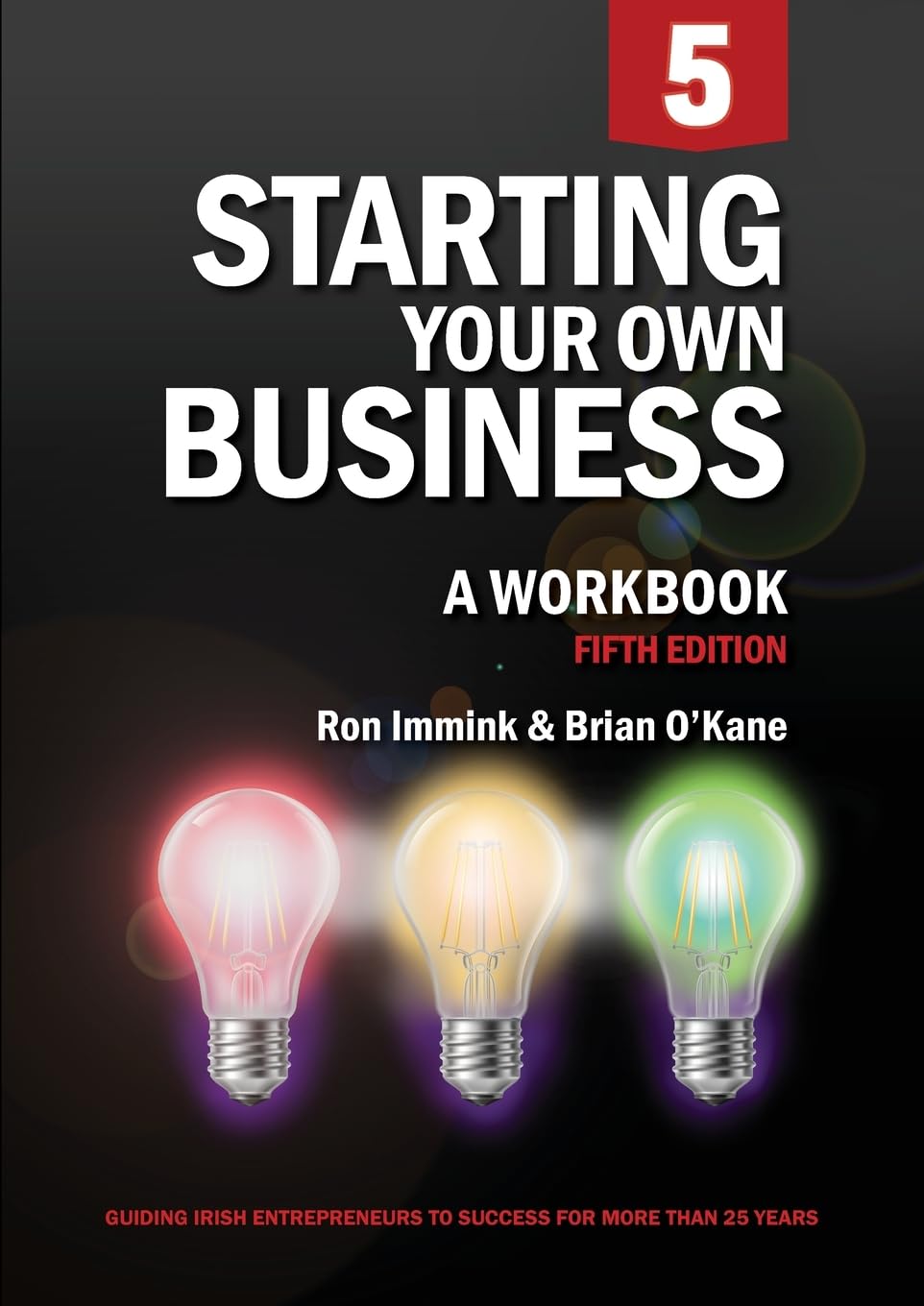 Starting Your Own Business: A Workbook (5e)
