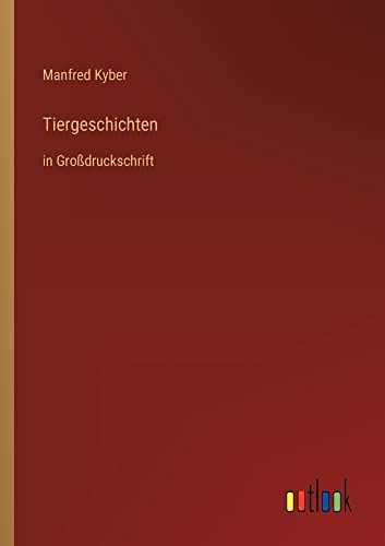 Tiergeschichten: in Großdruckschrift