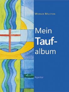 Mein Taufalbum: Ein persönliches Erinnerungsalbum