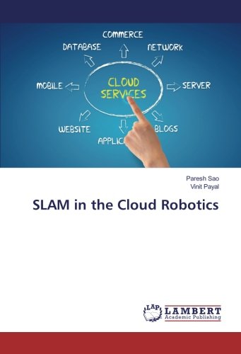 SLAM in the Cloud Robotics