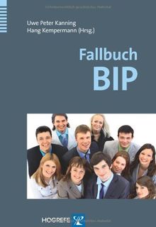 Fallbuch BIP: Das Bochumer Inventar zur berufsbezogenen Persönlichkeitsbeschreibung in der Praxis