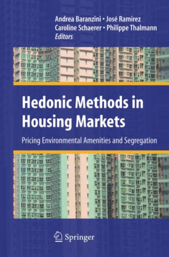 Hedonic Methods in Housing Markets: Pricing Environmental Amenities and Segregation