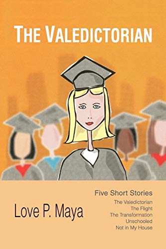 The Valedictorian: Five Short Stories