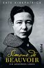 Simone de Beauvoir: Ein modernes Leben | Die erste umfassende Biografie über die große Philosophin