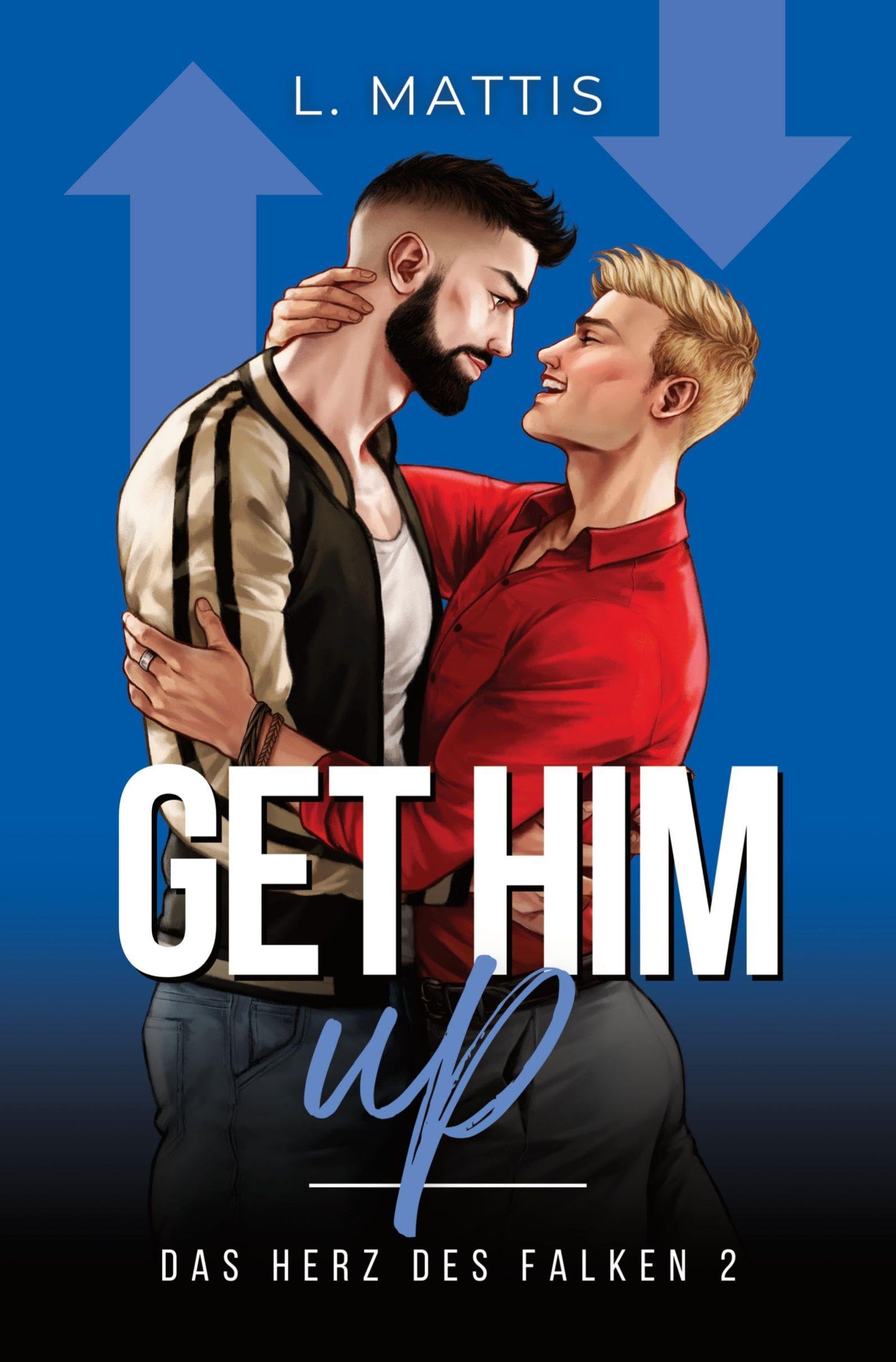 Get Him Up: Das Herz des Falken 2