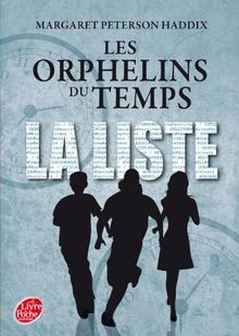 Les orphelins du temps. Vol. 1. La liste