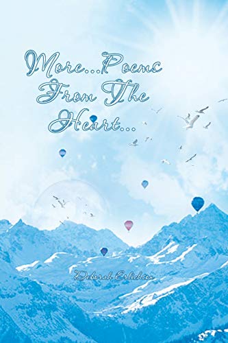 More . . . Poems from the Heart . . .